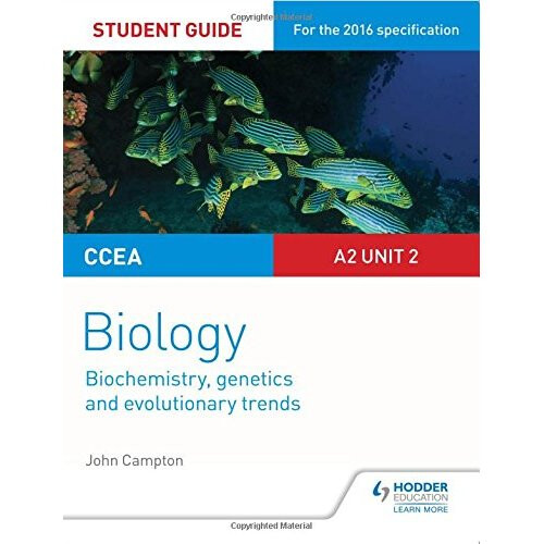 CCEA A2 Unit 2 Biology Student Guide: Biochemistry, Genetics and Evolutionary Trends (Ccea Student Guides)