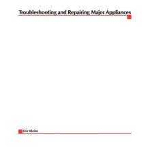 Troubleshooting and Repairing Major Appliances