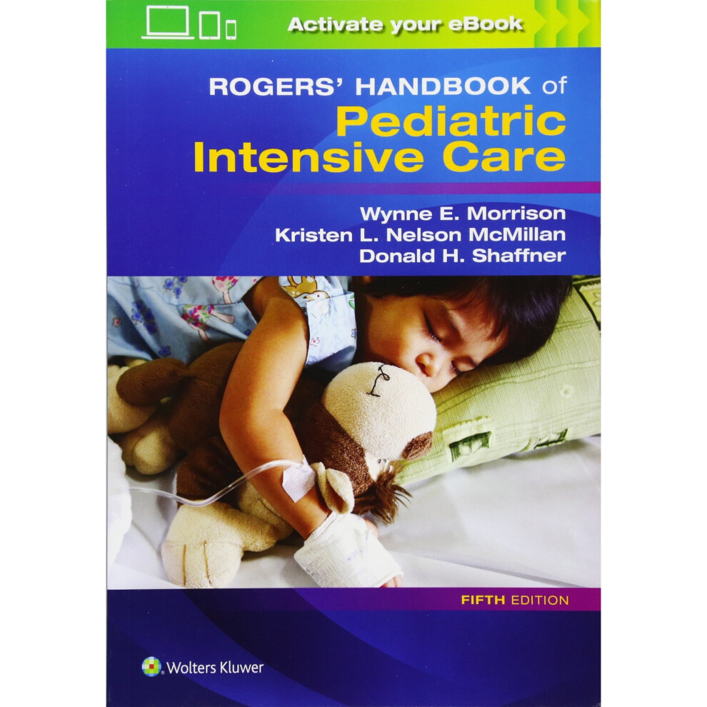 Rogers' Handbook of Pediatric Intensive Care