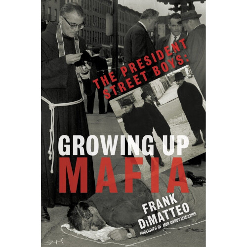 President Street Boys: Growing Up Mafia 1