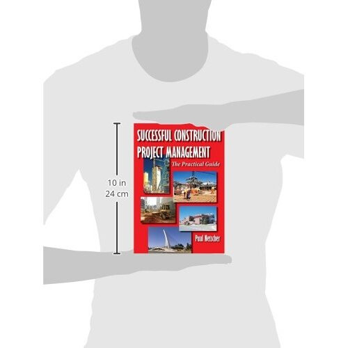 Successful Construction Project Management: The Practical Guide 2
