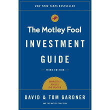 The Motley Fool Investment Guide: How the Fools Beat Wall Street's Wise Men and How You Can Too