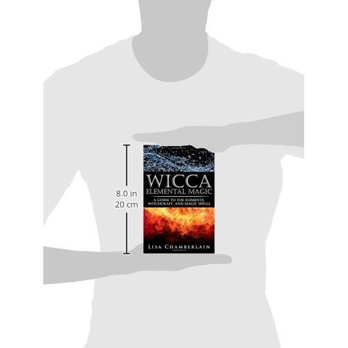 Wicca Elemental Magic: A Guide to the Elements, Witchcraft, and Magic Spells 2