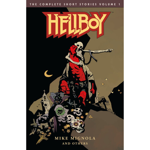 Hellboy: The Complete Short Stories Volume 1 - Book 1