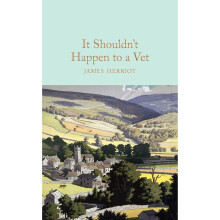 It Shouldn't Happen to a Vet (Macmillan Collector's Library)