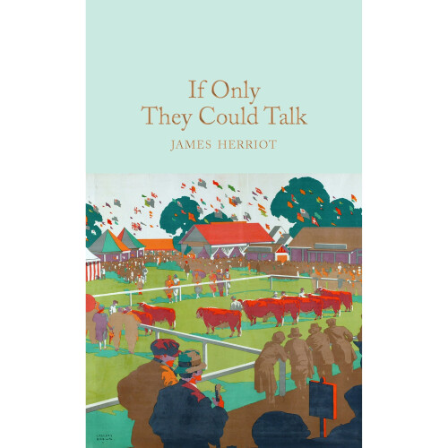 If Only They Could Talk (Macmillan Collector's Library)