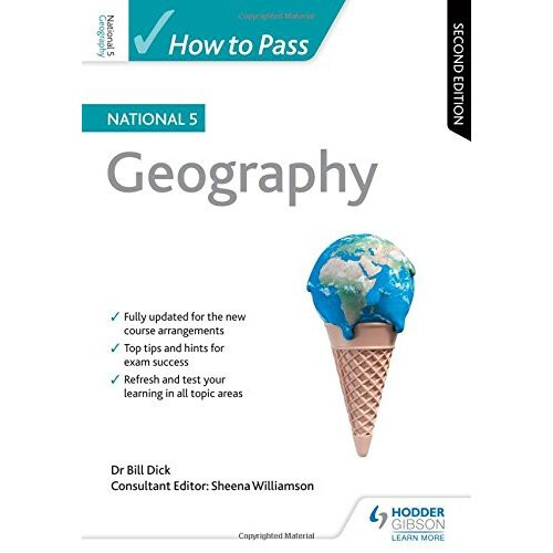 How to Pass National 5 Geography: Second Edition