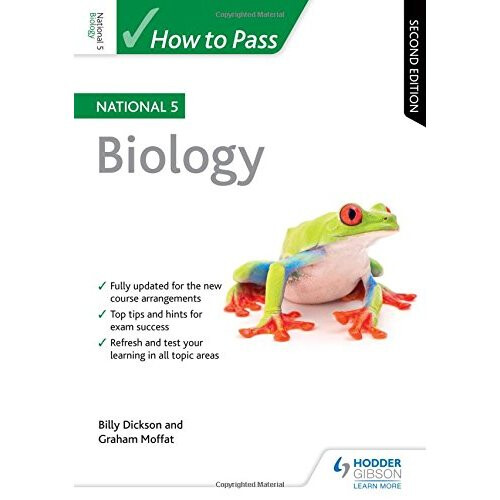 How to Pass National 5 Biology: Second Edition