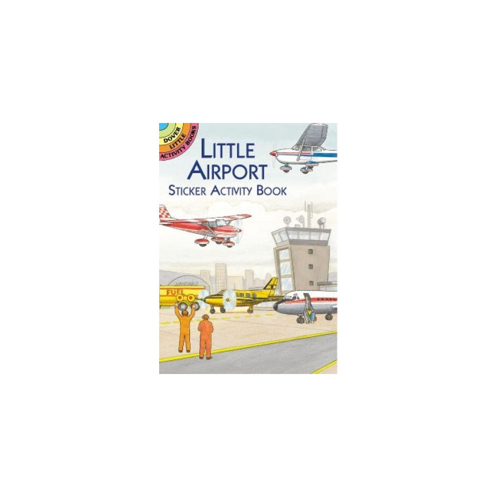 Little Airport Sticker Activity Book (Dover Little Activity Books Stickers)