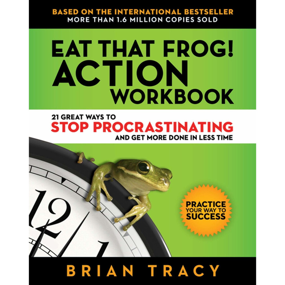 Isdp Eat That Frog! The Workbook
