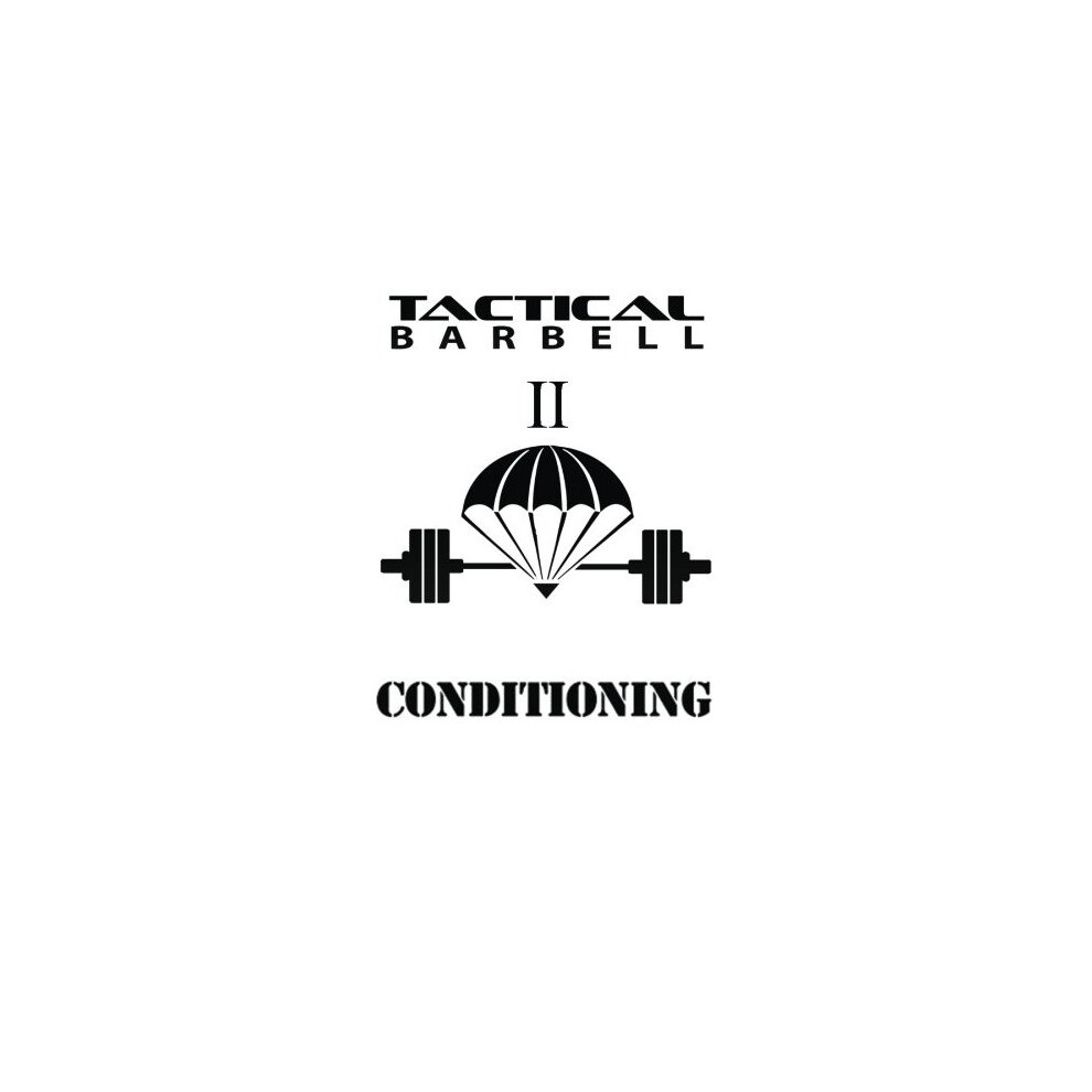 Isdp Tactical Barbell 2: Conditioning: Volume 2