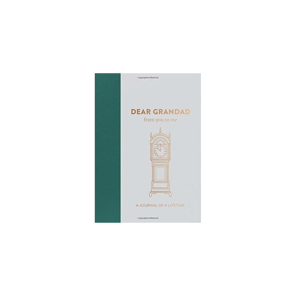 Dear Grandad, from you to me : Memory Journal capturing your own grandfather's amazing stories (Timeless Collection) (Journals of a Lifetime)