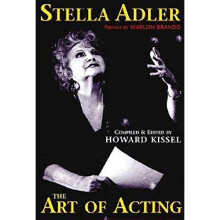 Stella Adler: The Art of Acting (Applause Acting Series)