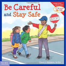 Be Careful and Stay Safe (Learning to Get Along)