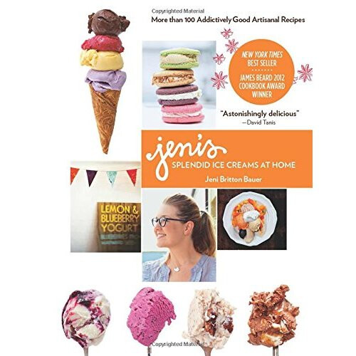 Jeni's Splendid Ice Cream for the Home Kitchen