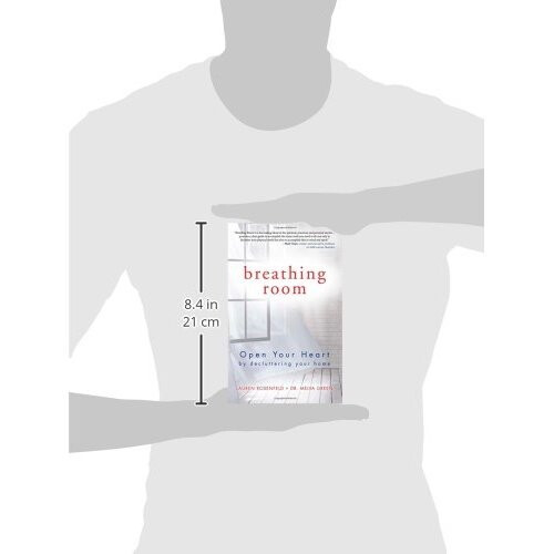 Breathing Room: Open Your Heart by Decluttering Your Home 2