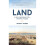 Land: A New Paradigm for a Thriving World 1
