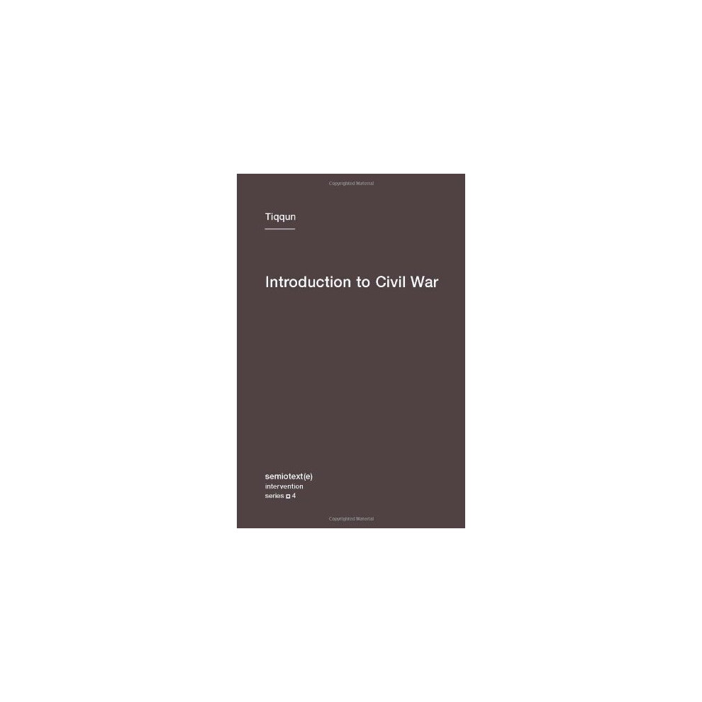 Isdp Introduction To Civil War: Volume (Semiotext(E) / Intervention Series) Size 4