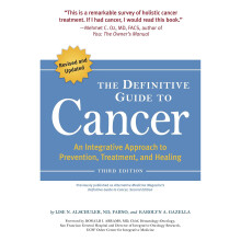 Definitive Guide To Cancer (Alternative Medicine Guides)