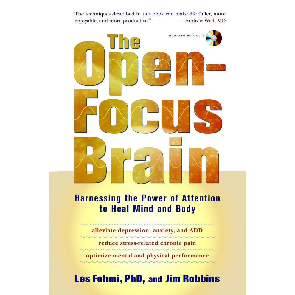 Isdp The Open-Focus Brain: Harnessing The Power Of Attention To Heal Mind And Body (Book & Cd)