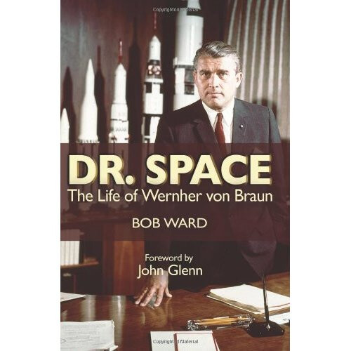 Dr. Space: The Life of Werner Von Braun