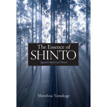 Essence of Shinto: Japan's Spiritual Heart