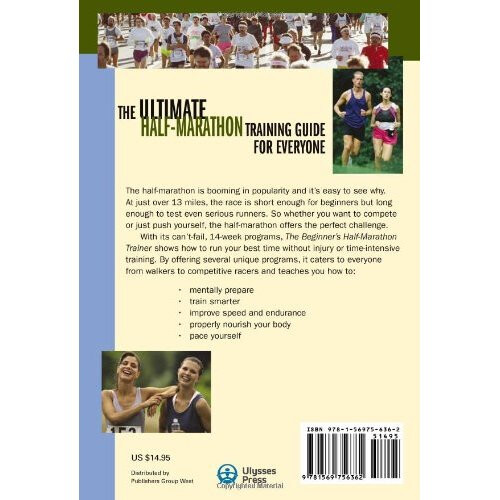 Beginner's Half-Marathon Trainer: The 14-Week Program to Completing a Half-Marathon in Your Best Time 1