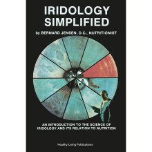 Iridology Simplified: An Introduction to the Science of Iridology and Its Relation to Nutrition
