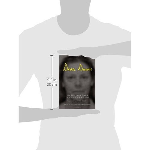Dear Dawn: Aileen Wuornos in Her Own Words 2
