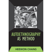 Autoethnography as Method (Developing Qualitative Inquiry)