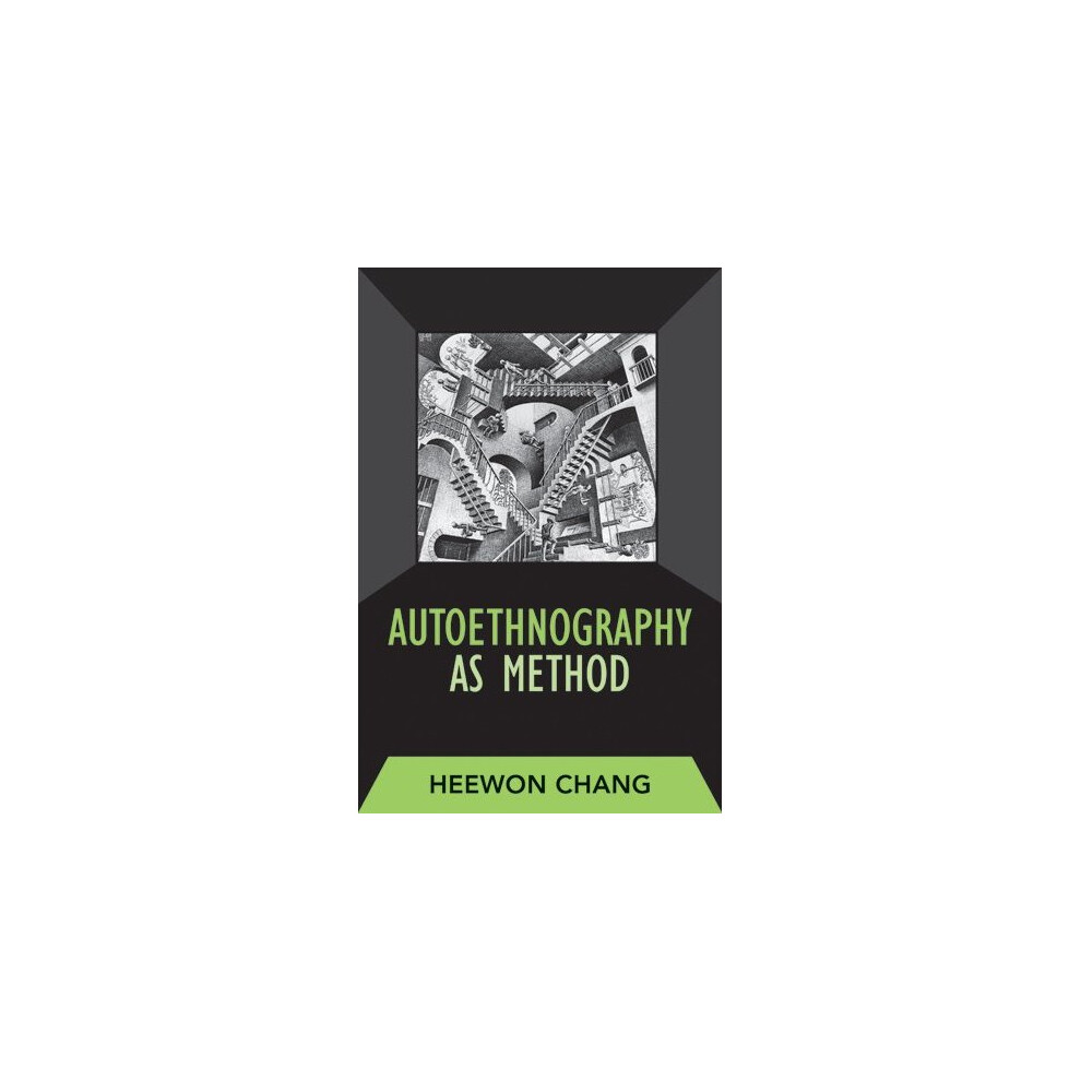 Autoethnography as Method (Developing Qualitative Inquiry)
