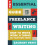 The Essential Guide to Freelance Writing: The Inside Scoop from Writer's Digest 1