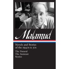 Bernard Malamud: Novels & Stories of the 1940s & 50s (Loa #248): The Natural / The Assistant / Stories (Library of America)