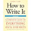 How to Write It, Third Edition: A Complete Guide to Everything You'll Ever Write (How to Write It: Complete Guide to Everything You'll Ever Write) 1