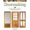 Doormaking: Materials, Techniques, and Projects for Building Your First Door 1