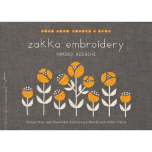 Zakka Embroidery: Simple One- and Two-Color Embroidery Motifs and Small Crafts