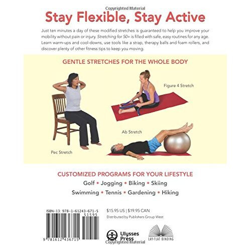 Stretching for 50+: A Customized Program for Increasing Flexibility, Avoiding Injury and Enjoying an Active Lifestyle 2