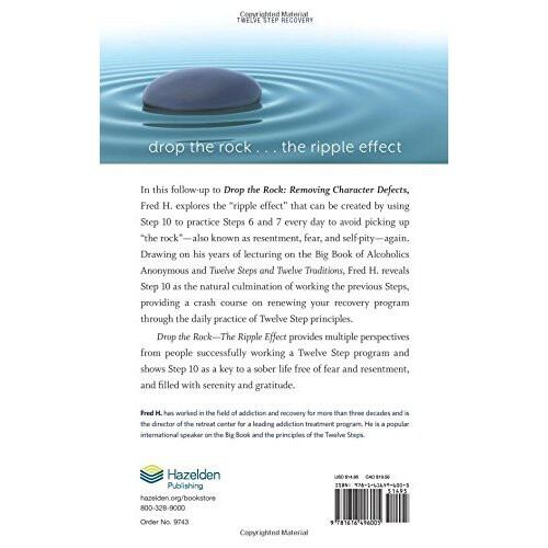 Drop the Rock… The Ripple Effect: Using Step 10 to Work Steps 6 and 7 Every Day 2