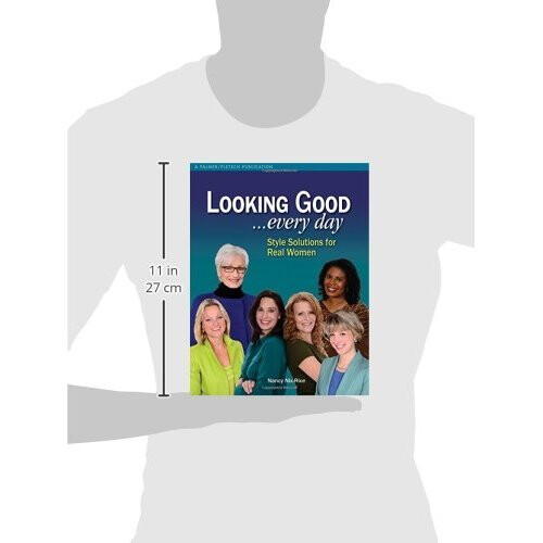 Looking Good . . . Every Day: Style Solutions for Real Women 2