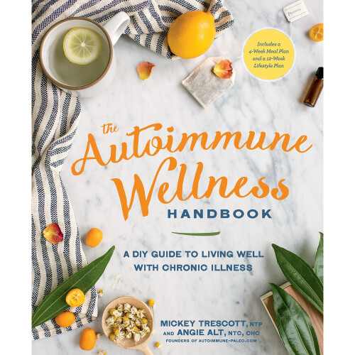 Autoimmune Wellness Handbook, The 1