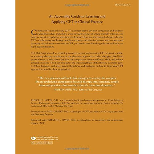 CFT Made Simple: A Clinician's Guide to Practicing Compassion-Focused Therapy (The New Harbinger Made Simple Series) 1
