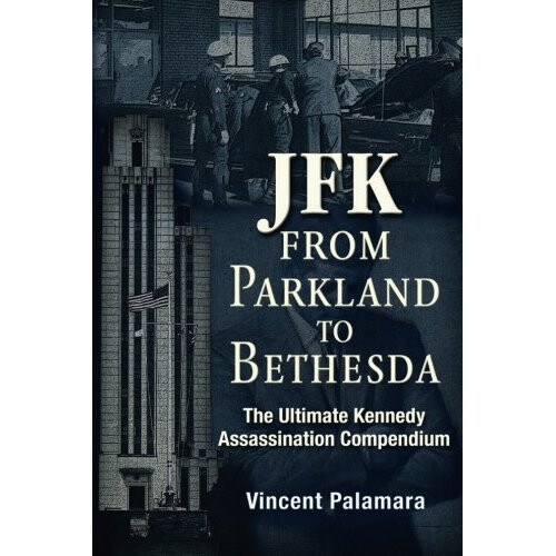 JFK: From Parkland to Bethesda