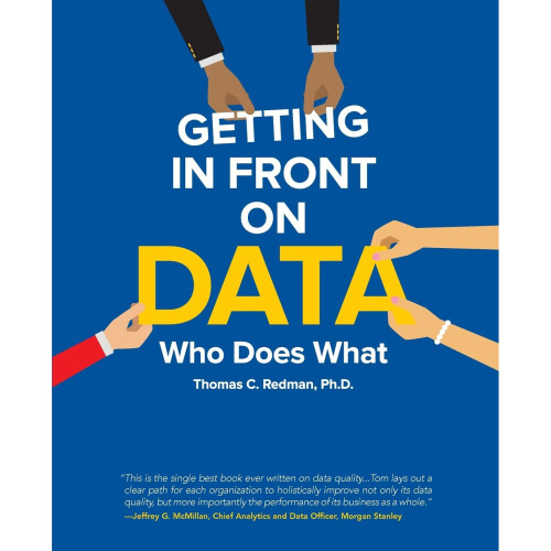 Getting in Front on Data: Who Does What