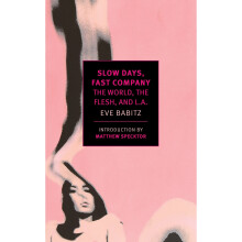 Slow Days, Fast Company (New York Review Books Classics)