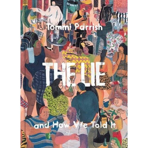 Lie and How We Told It, The - Book