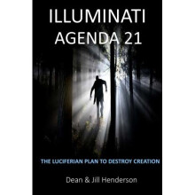 Illuminati Agenda 21: The Luciferian Plan To Destroy Creation