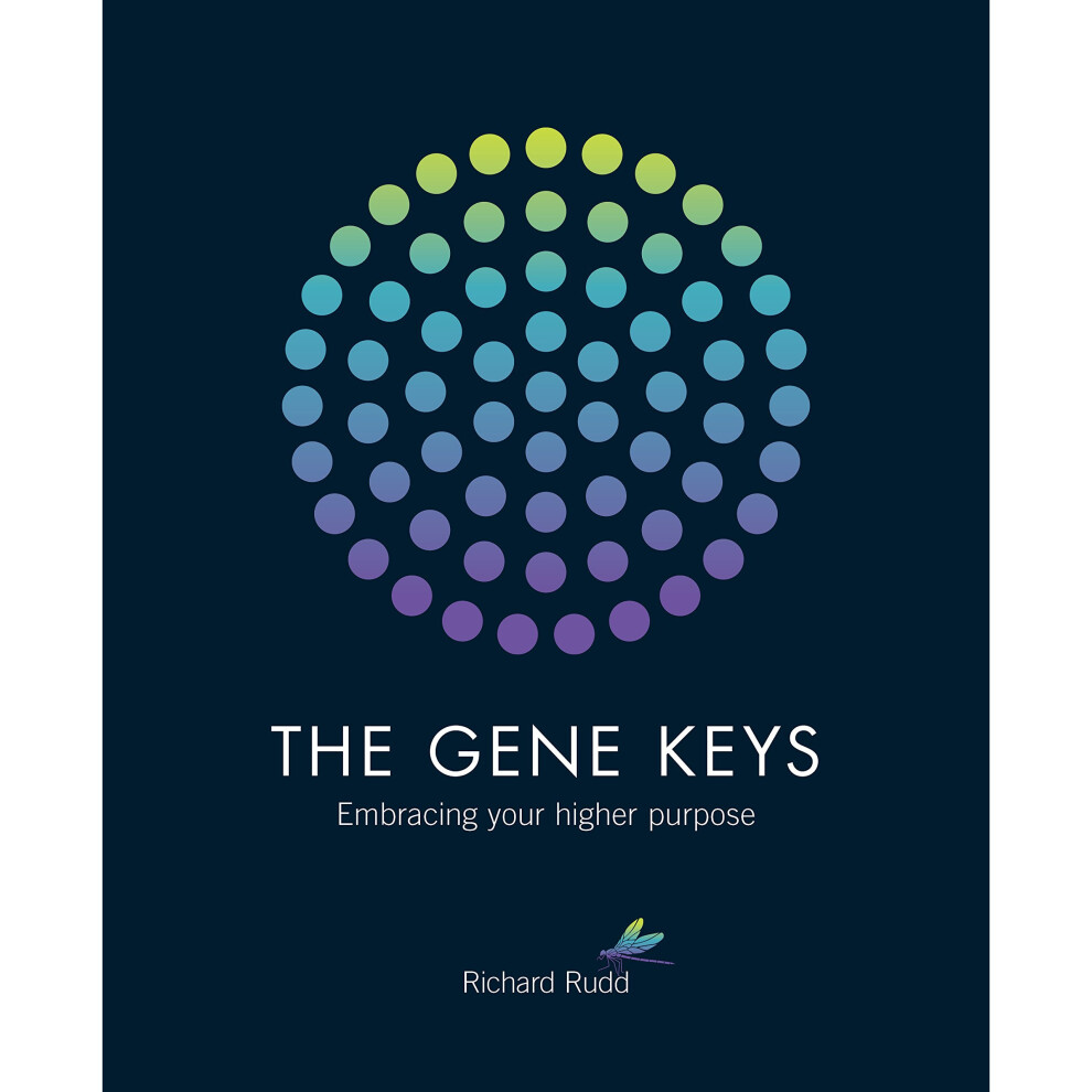 Gene Keys: Embracing Your Higher Purpose (New Edition)