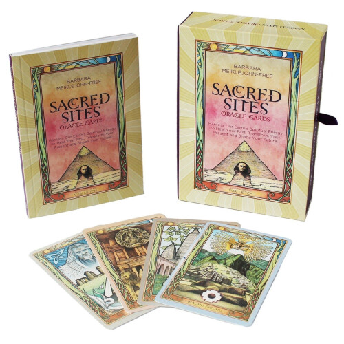 Sacred Sites Oracle Cards: Harness Our Earth's Spiritual Energy to Heal Your Past, Transform Your Present and Shape Your Future