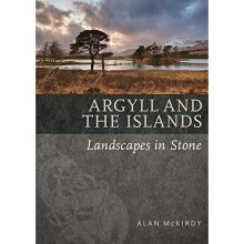 Argyll & the Islands (Landscapes in Stone)