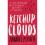 Ketchup Clouds 1